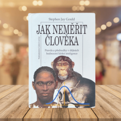 Jak neměřit člověka - Stephen Jay Gould