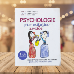 Psychologie pro milující rodiče: Jana Bašnáková