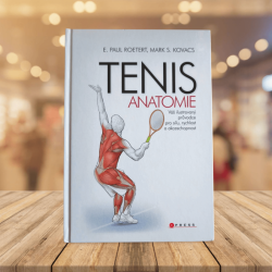 Tenis - anatomie: Paul E. Roetert, Mark S Kovacs