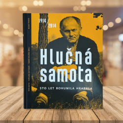 Hlučná samota : sto let Bohumila Hrabala : 1914-2014